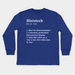 Histotech Funny Definition Laboratory Histotechnologist. dark background Kids Long Sleeve T-Shirt